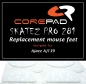 Preview: Hyperglides Hypergleits Hypergleids esptiger tiger ice arc Corepad Skatez PRO Ajazz AJ139